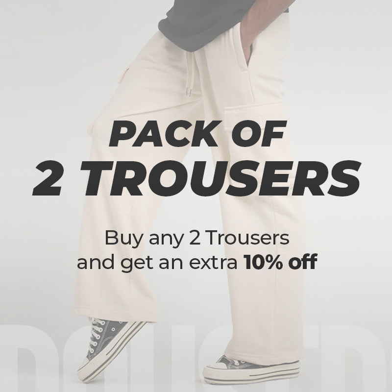 Bundle Pack of Any 2 Trousers (Flat 10% Off)