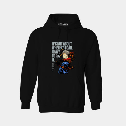 I Have To Do It Yuji Hoodie