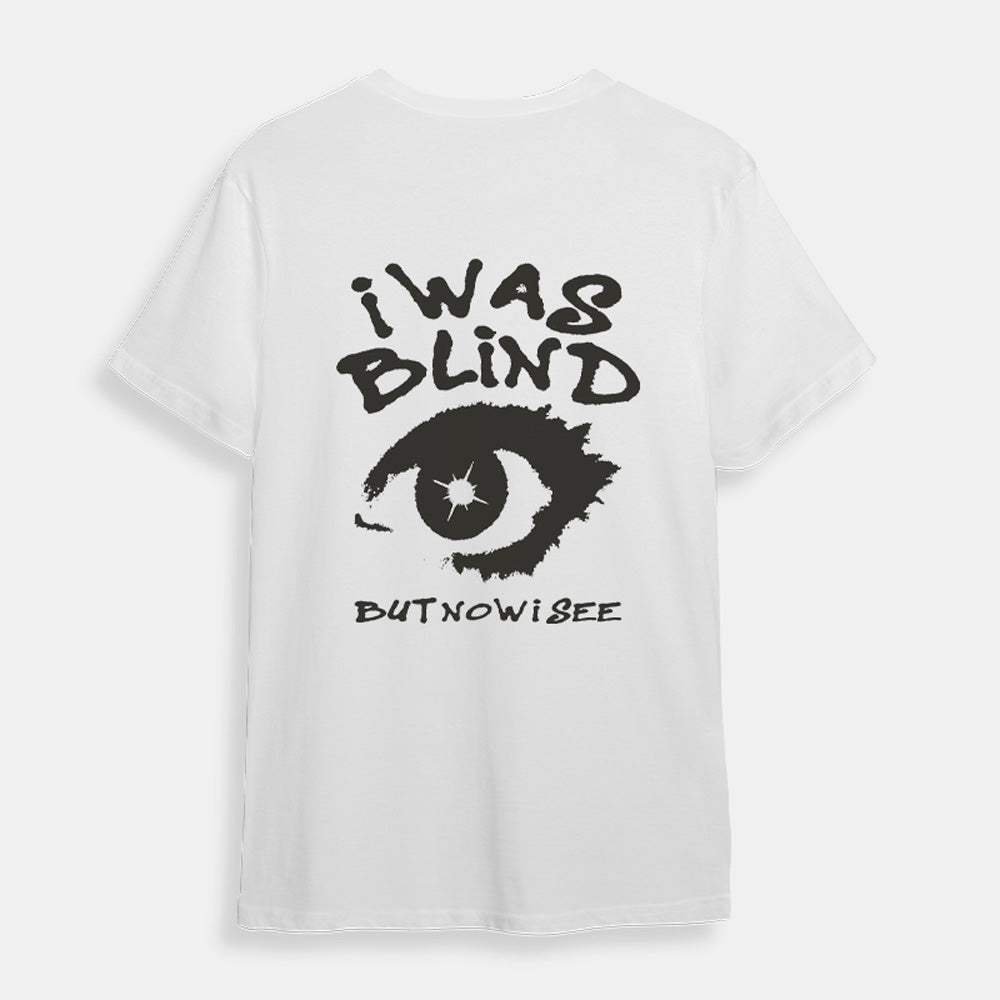 I Was Blind Oversized T-shirt