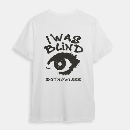 I Was Blind Oversized T-shirt